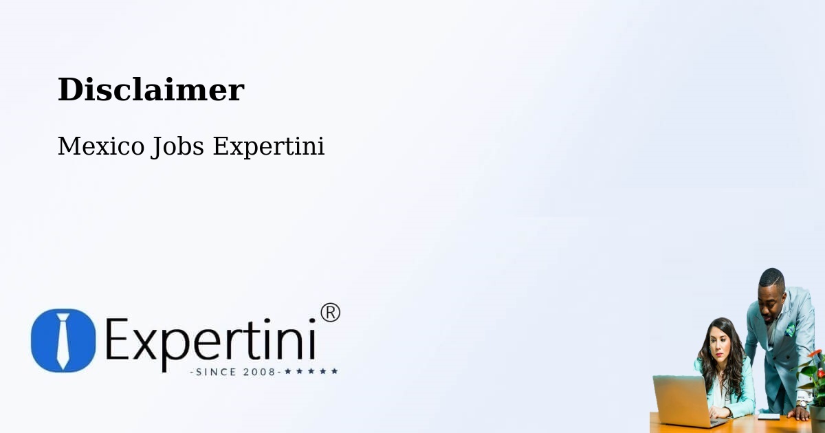 Disclaimer – Tekoh - Mexico Jobs Expertini