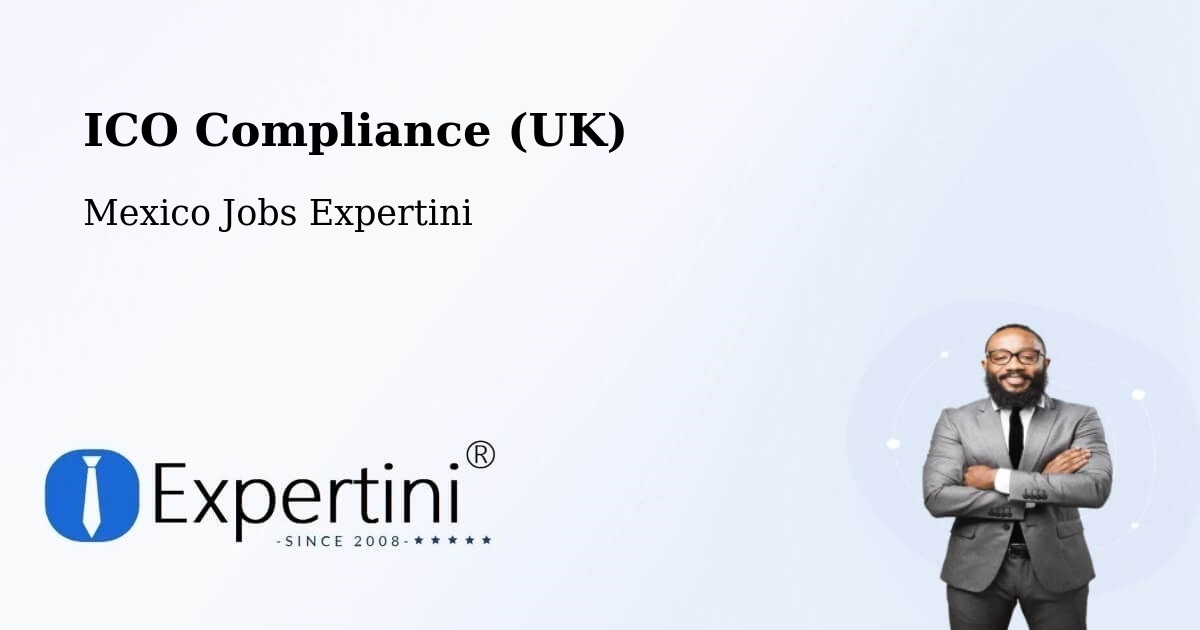 UK Data Protection & ICO Compliance – Tekoh - Mexico Jobs Expertini