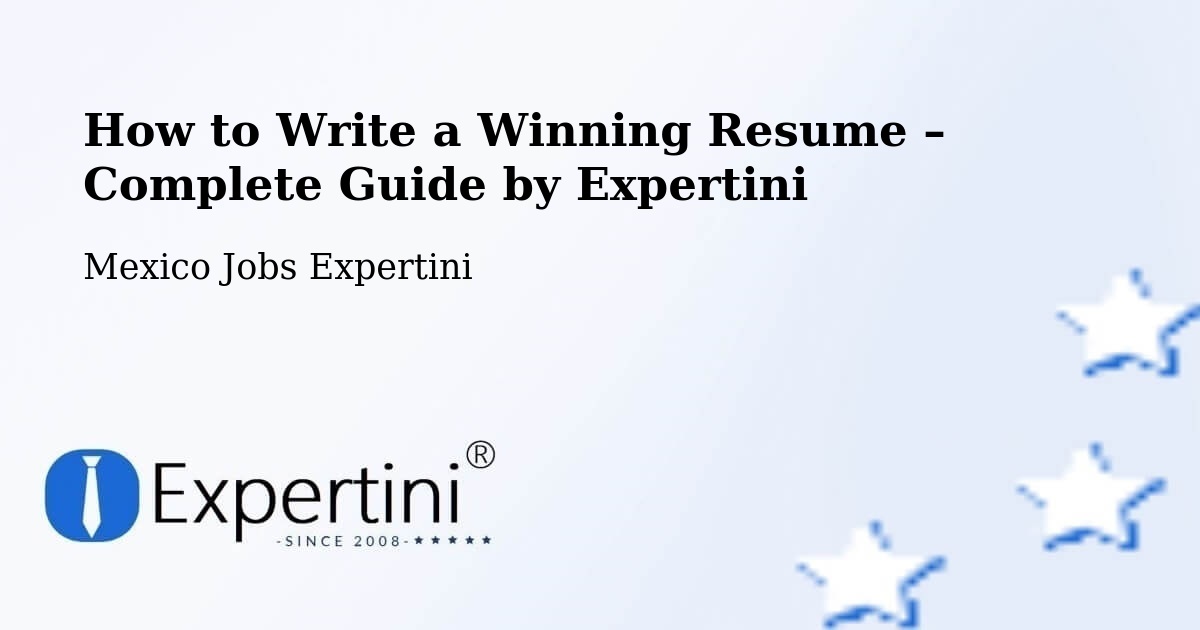 Resume Writing Guide for Job Seekers – Tekoh - Tekoh, Mexico Jobs Expertini