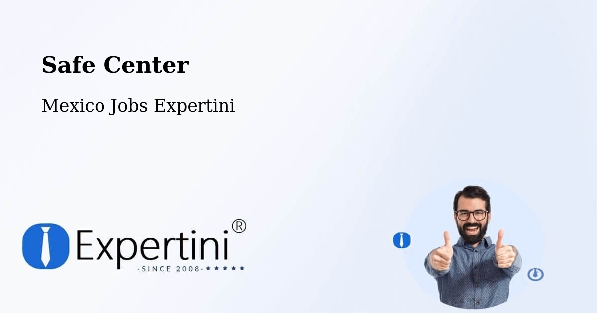 Safety Center – Tekoh - Mexico Jobs Expertini